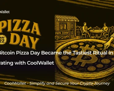 How Bitcoin Pizza Day Became the Tastiest Event on the Web3｜Celebrate at – CoolWallet